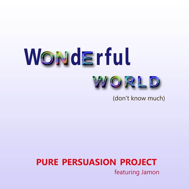 Wonderful World (I don't know much) Featuring Jamon - Single